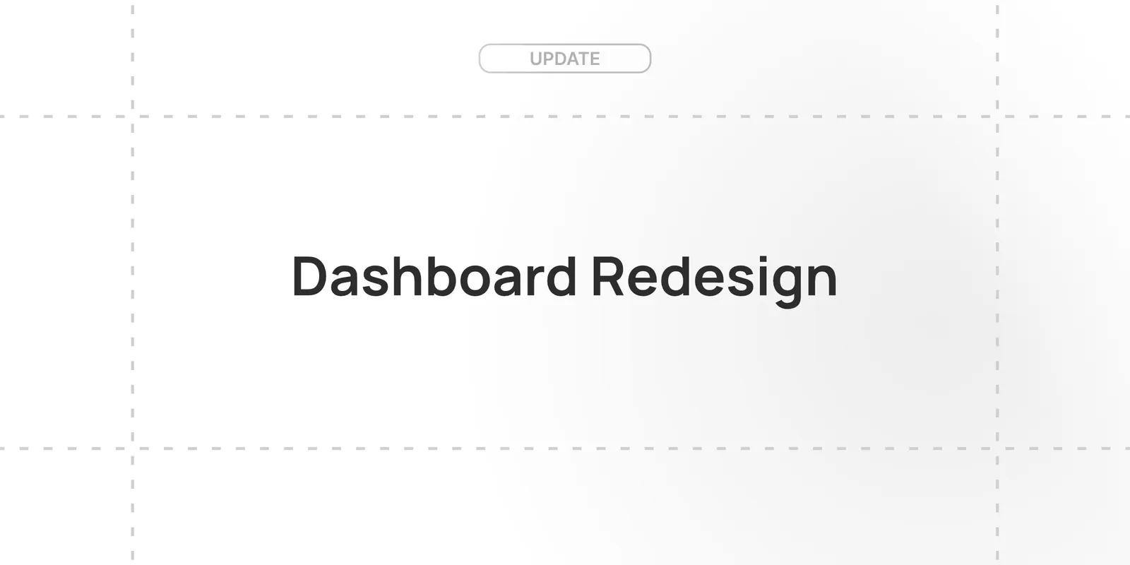 Dashboard Redesign